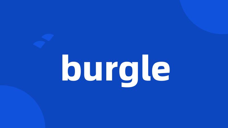 burgle