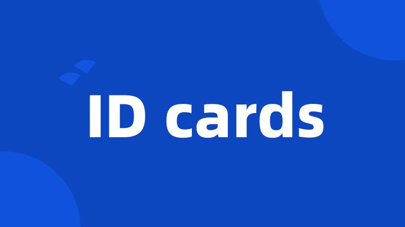 ID cards
