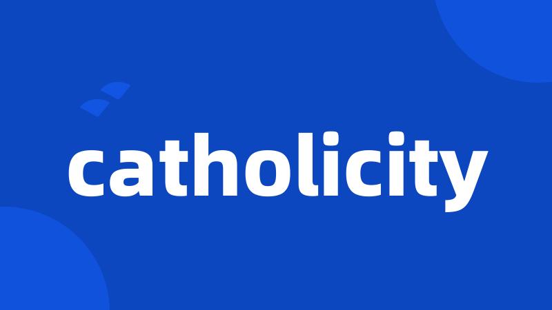catholicity