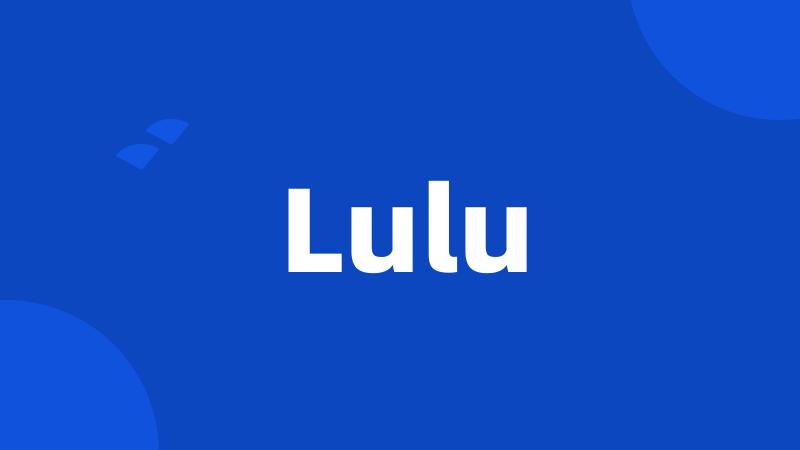 Lulu