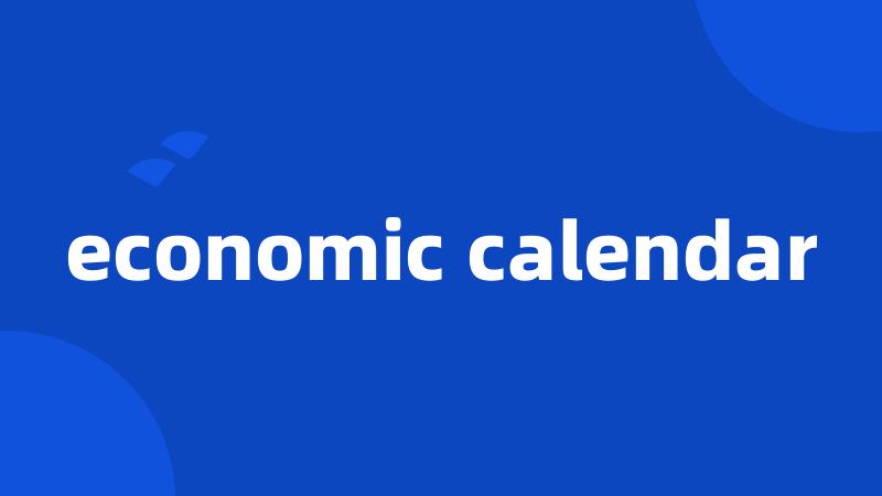 economic calendar