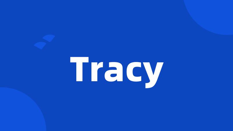 Tracy