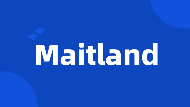 Maitland