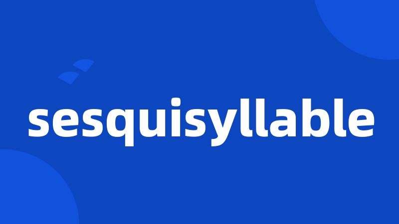 sesquisyllable