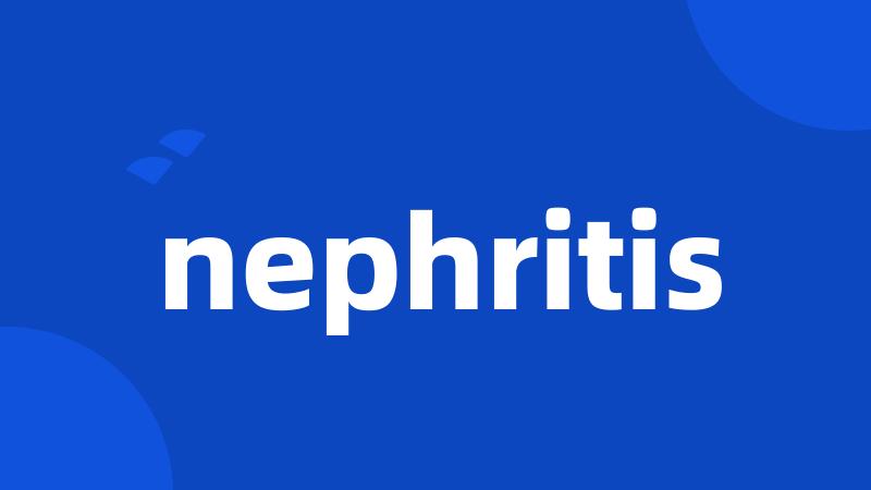 nephritis