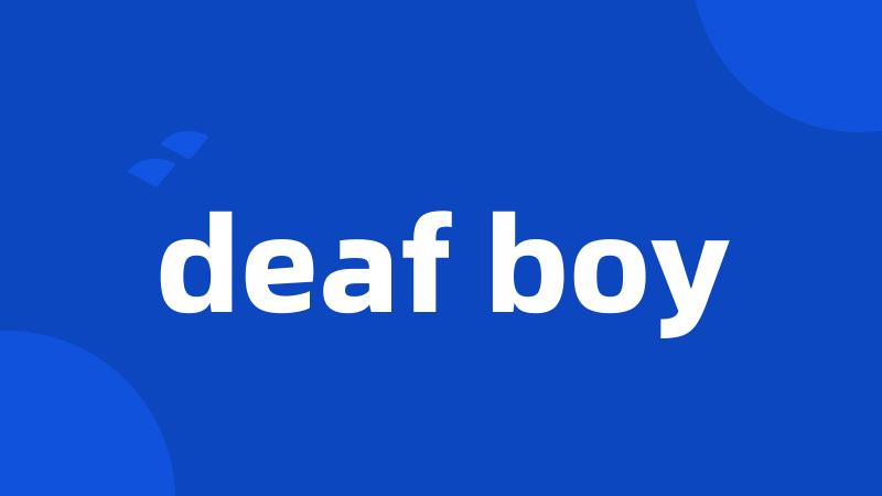 deaf boy