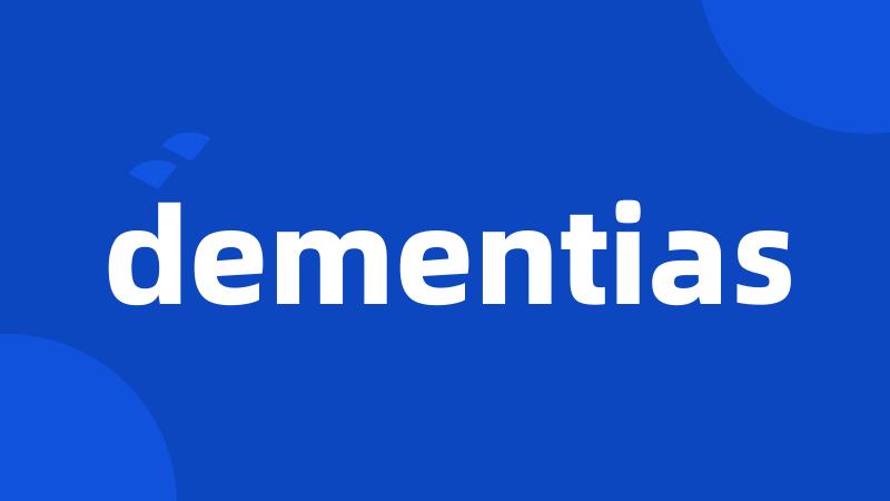 dementias