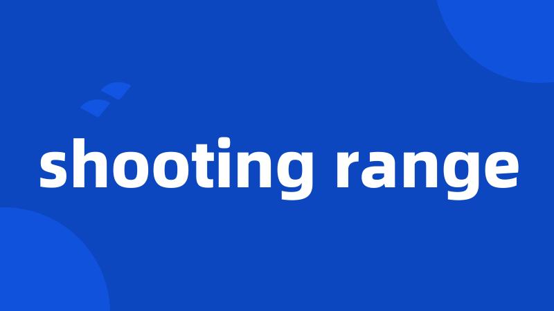 shooting range