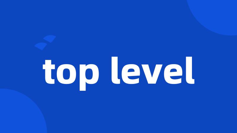 top level