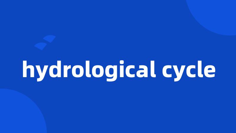 hydrological cycle