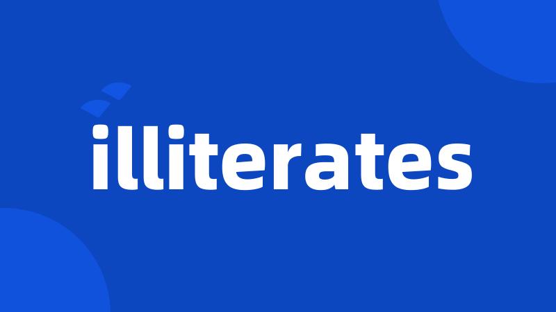 illiterates