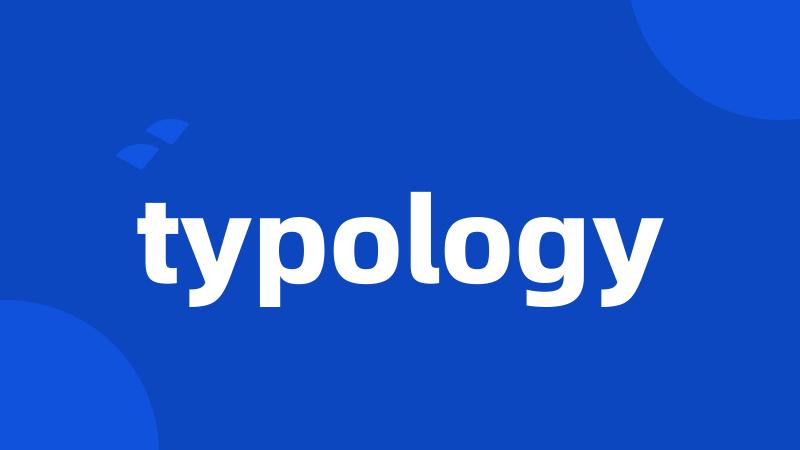 typology