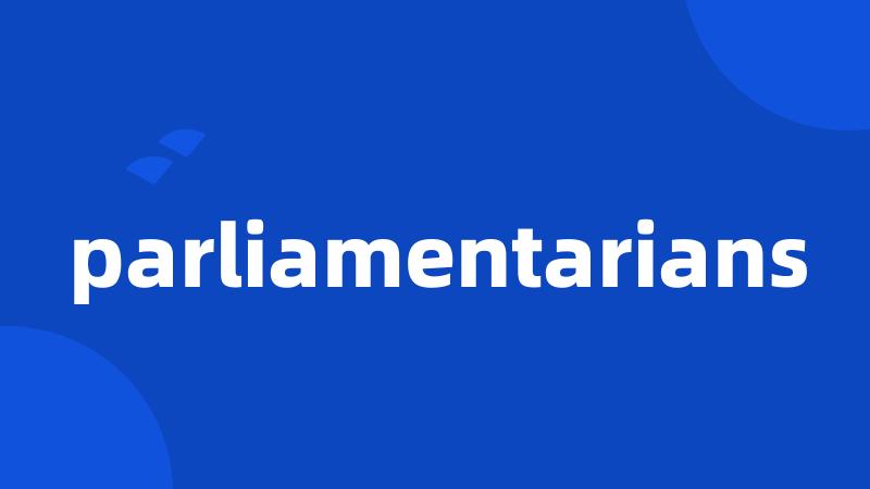parliamentarians