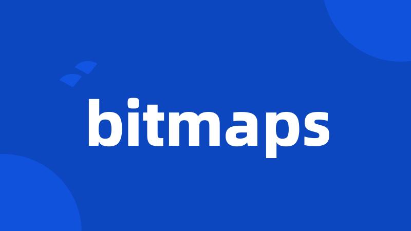 bitmaps