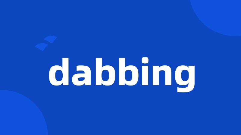 dabbing