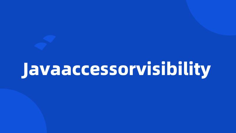 Javaaccessorvisibility