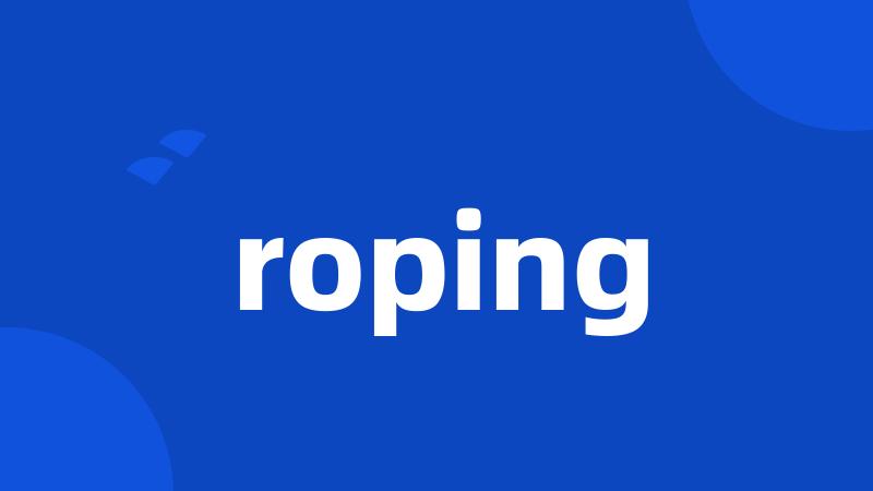 roping