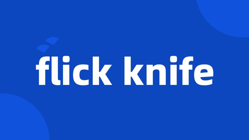 flick knife