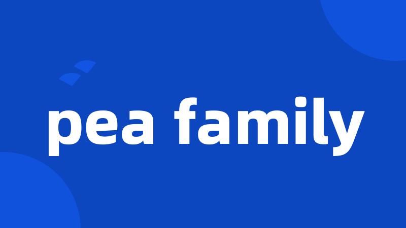 pea family