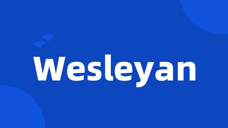 Wesleyan