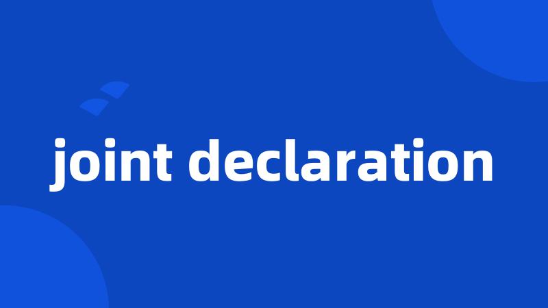 joint declaration