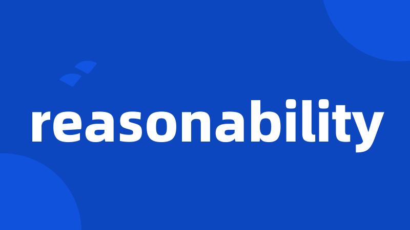 reasonability