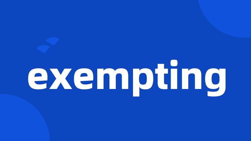 exempting
