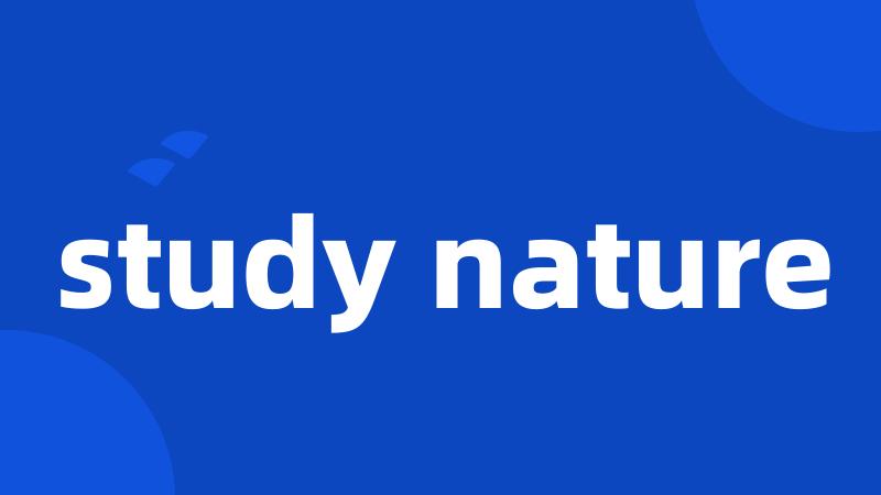 study nature
