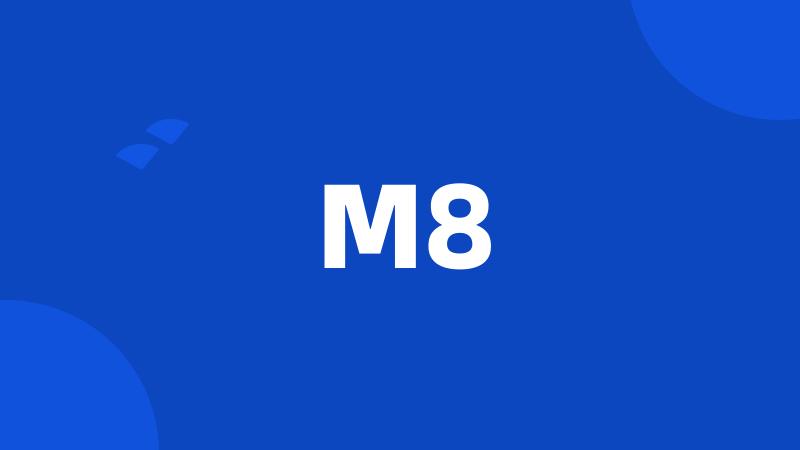 M8