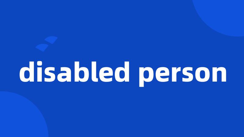 disabled person