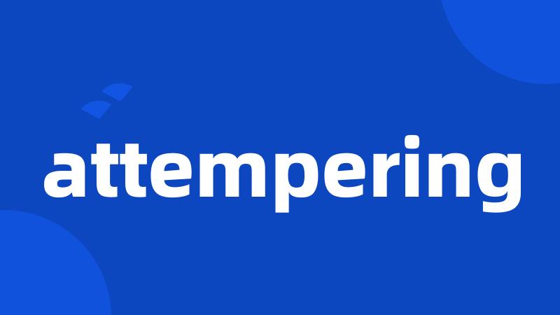 attempering