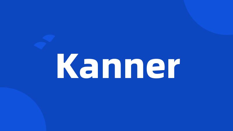 Kanner