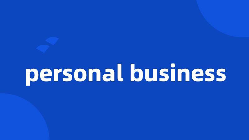 personal business