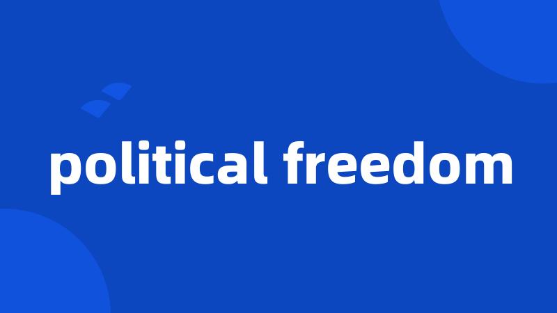 political freedom