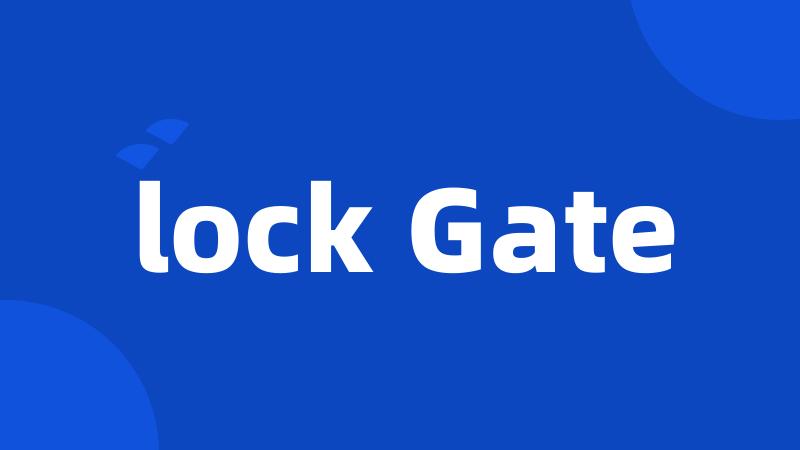 lock Gate