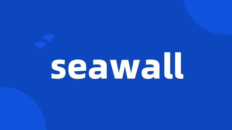 seawall