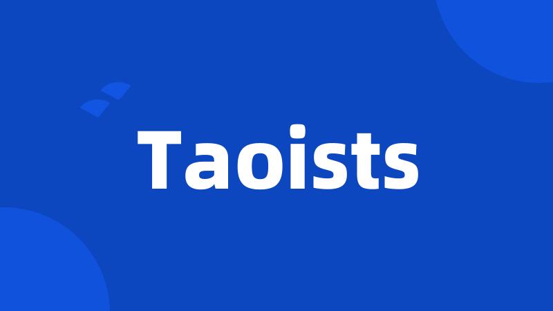 Taoists