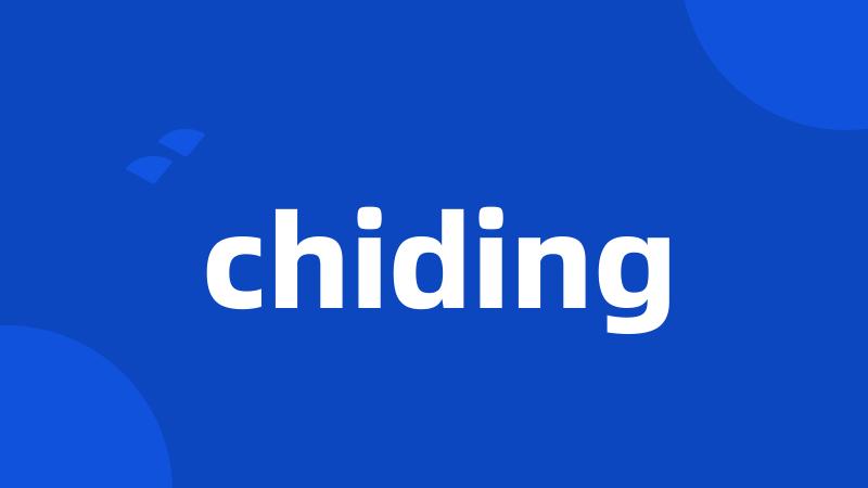 chiding