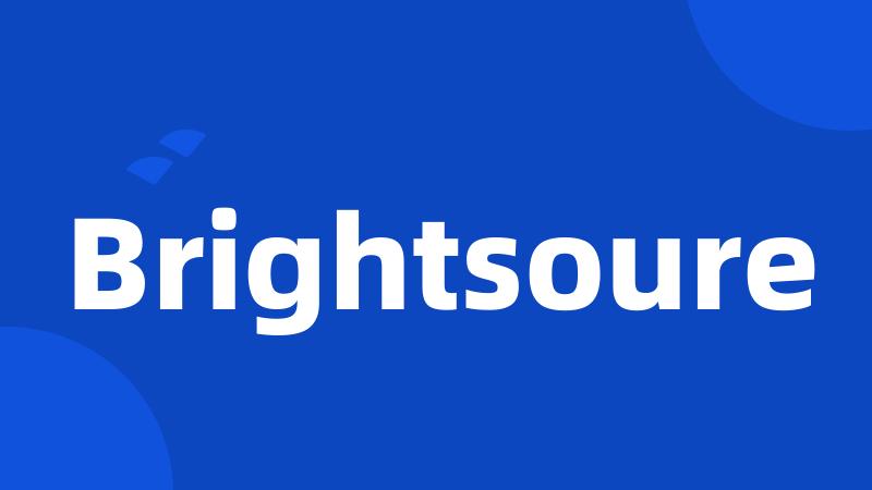 Brightsoure