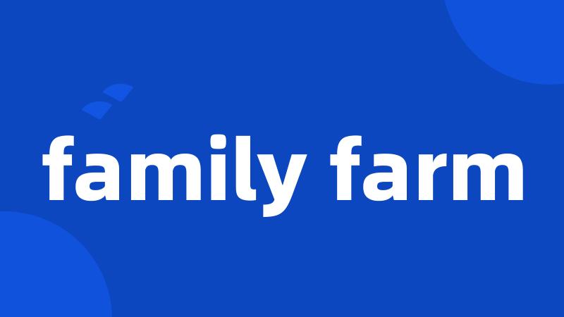 family farm