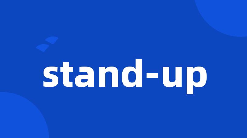 stand-up