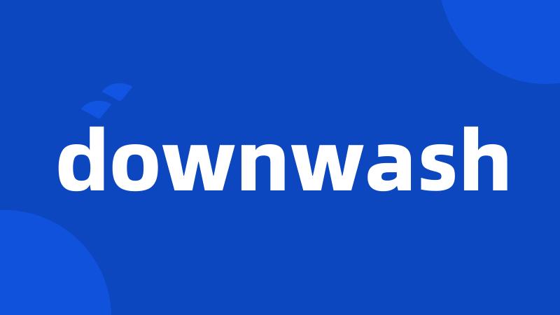 downwash