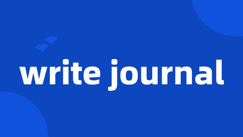 write journal