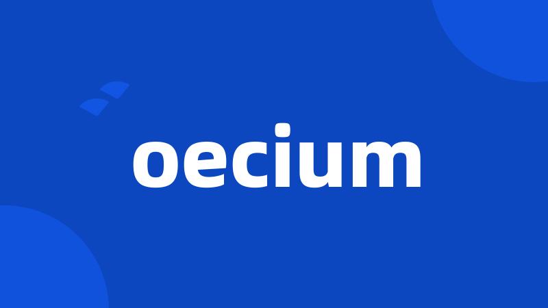 oecium