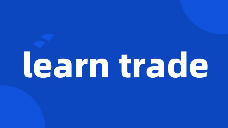 learn trade
