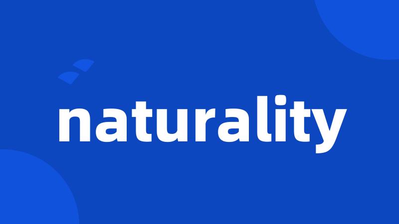 naturality