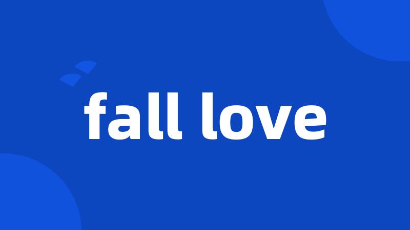 fall love