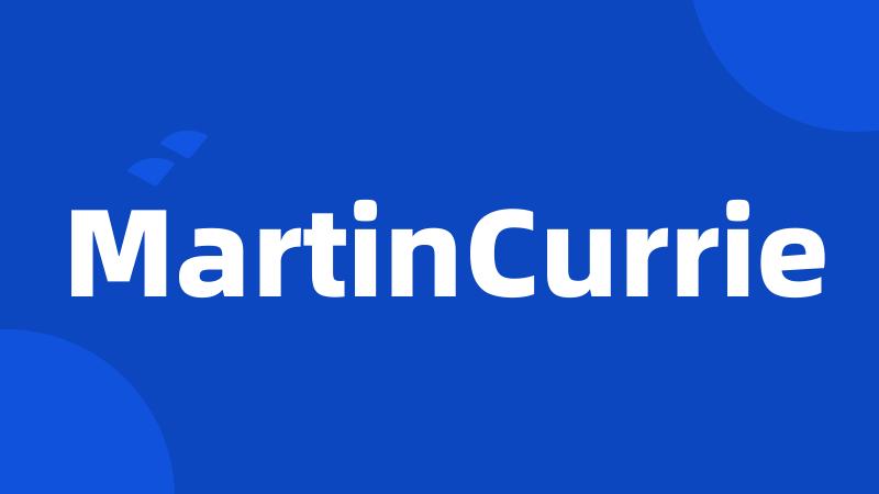 MartinCurrie