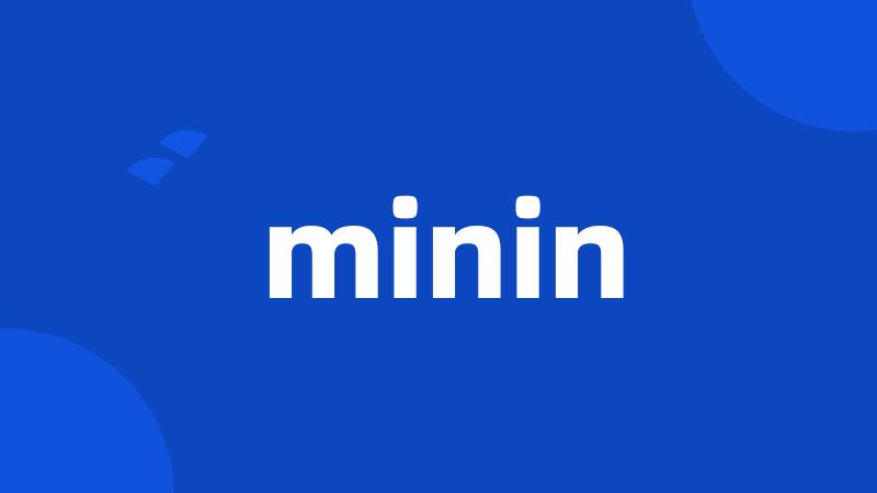 minin