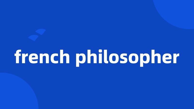 french philosopher